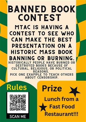 Banned Book Contest - MTAC is having a contest to see who can make the best presentation on a historic mass book banning 